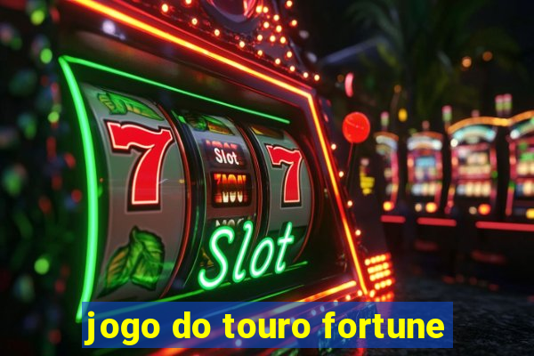 jogo do touro fortune